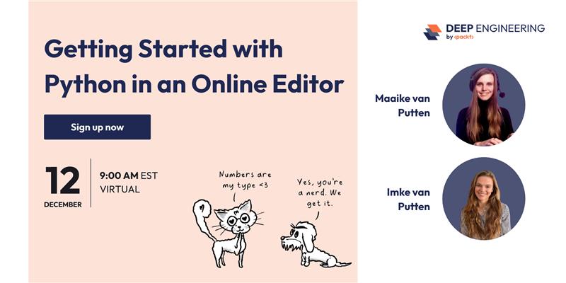 Join Maaike and Imke van Putten for a beginner-friendly session on ...