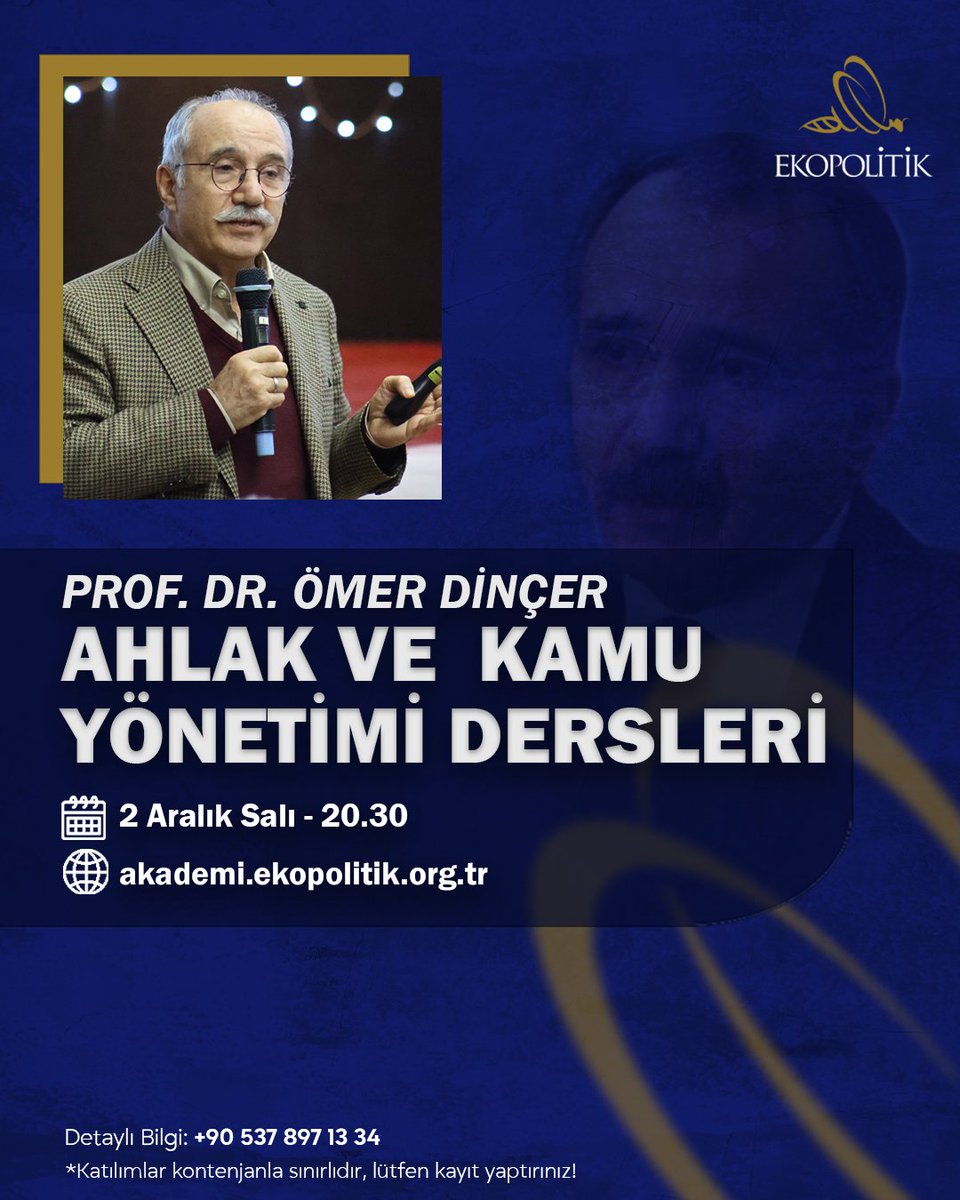 Prof. Dr. Ömer Dinçer ile 'Ahlak ve Kamu Yönetimi' dersleri devam ediyor...  

Sn. Ömer Dinçer'in sıradaki dersi 2 Aralık Salı (Yarın) saat 20.30'da online olarak gerçekleşecek.  

Ekopolitik Akademi'ye hemen kayıt olarak canlı derse katılabilir ve geçmiş derslerin video kaydına