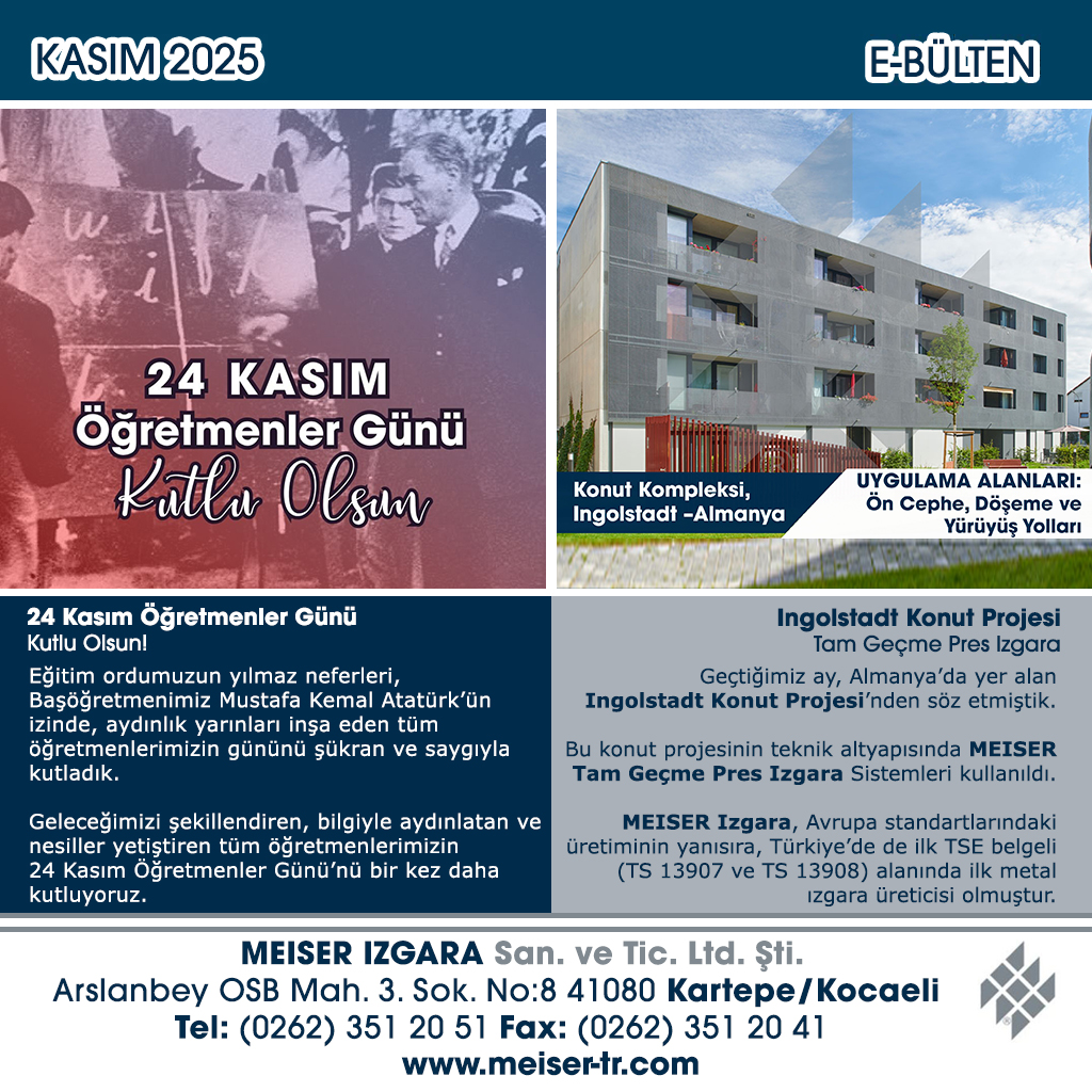 MeiserTR's tweet image. #KasımBülteni 2025
Kasım ayında, Ingolstadt’taki modern konut projesinde #MEISER Tam Geçme Pres Izgaralar ile estetik ve dayanıklılığı bir araya getirdiğimiz projeye değindik.

Ayrıca geleceğimizi şekillendiren tüm öğretmenlerimizin 24 Kasım Öğretmenler Günü’nü saygıyla kutladık.