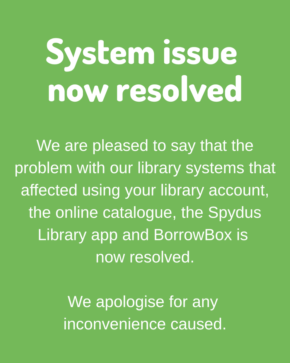 hantslibraries's tweet image. We are pleased to say that the problem with our library systems that affected using your library account, the online catalogue, the Spydus Library app and BorrowBox is now resolved.

We apologise for any inconvenience caused.