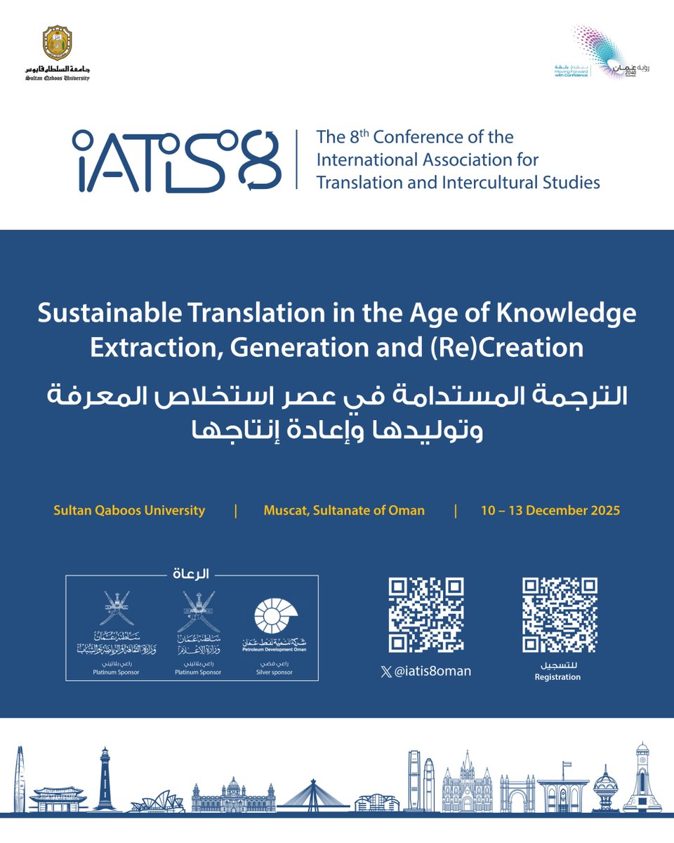 #دعوة |

يسرّ #جامعة_السلطان_قابوس دعوتكم لحضور المؤتمر الثامن للجمعية الدولية لدراسات الترجمة والدراسات الثقافية تحت شعار" الترجمة المستدامة في عصر استخلاص المعرفة وتوليدها وإعادة إنتاجها"

  📍 مسقط – سلطنة عُمان
 🗓️10 – 13  ديسمبر 2025

🔗 التسجيل عبر الرابط