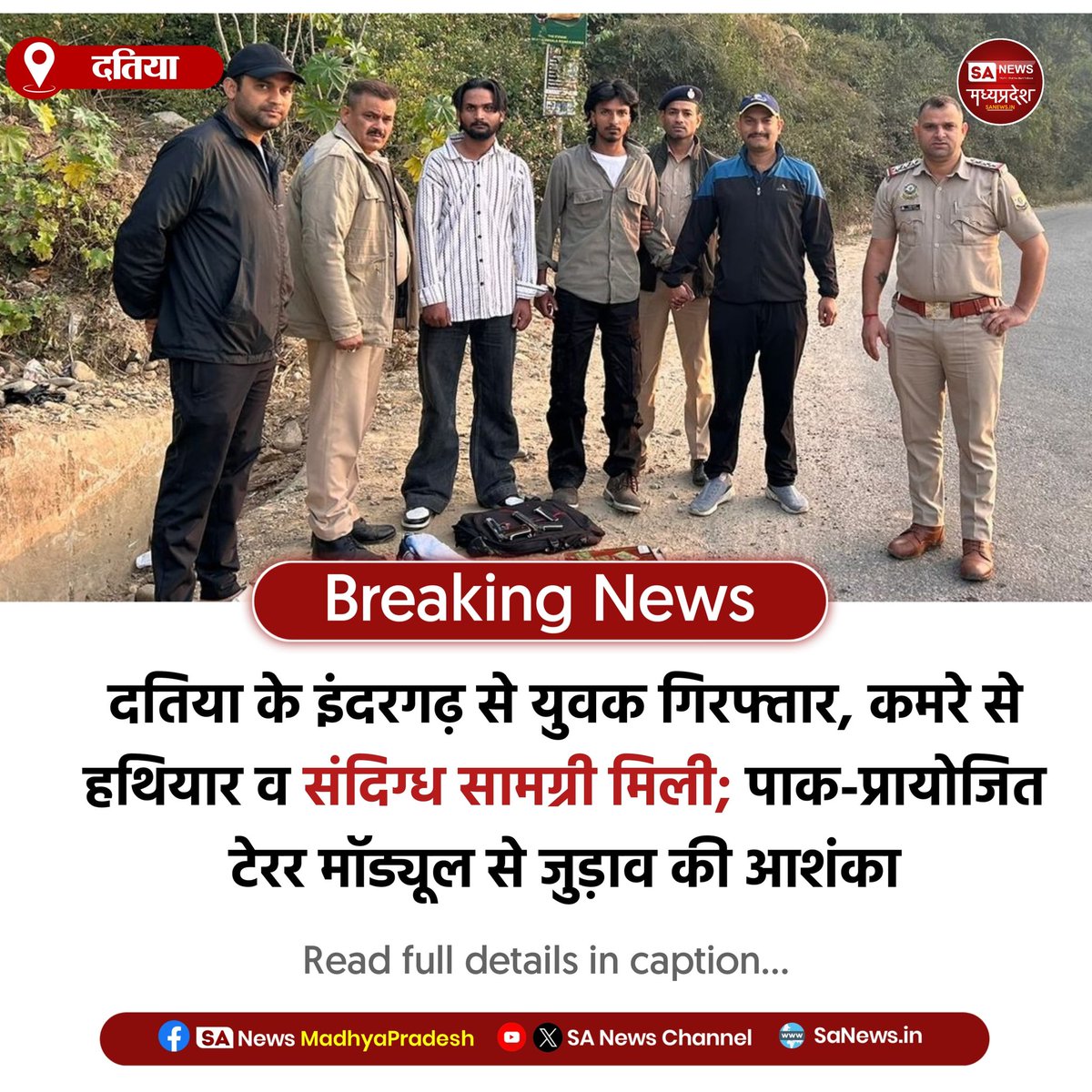 SAnewsMP's tweet image. दतिया l दतिया के इंदरगढ़ से युवक विकास प्रजापति आतंकी मॉड्यूल से जुड़े होने के आरोप में गिरफ्तार। कमरे से हथियार व संदिग्ध सामग्री बरामद, दिल्ली स्पेशल सेल जांच में जुटी।
#Datia 
#TerrorModule 
#BreakingNews 
#DelhiPolice
#sanewsmp