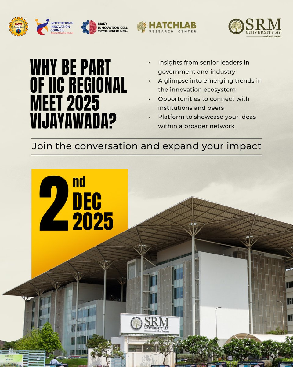 SRMUAP's tweet image. If you want perspective from senior voices and a space to share your ideas, IIC 2025 sets the stage for it.
Join us on 2 December at SRM University–AP.

#IICRegionalMeet2025 #Innovation #SRMAP #Leadership #HigherEducation #StartupEcosystem #InnovationCulture #Vijayawada #IIC