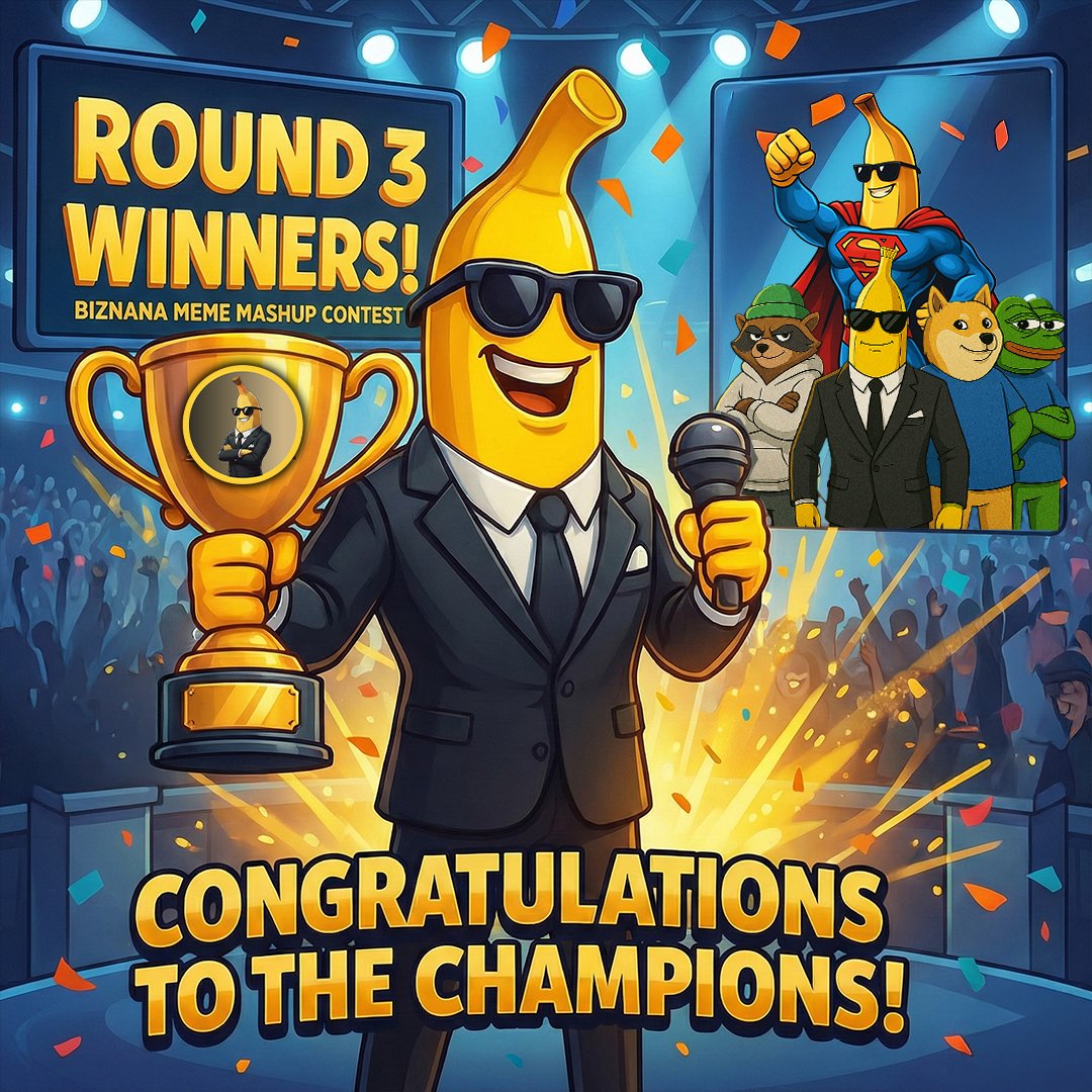 🎉 Biznana Meme Mashup Round 3 Winners Are Here!

A BIG thank you to everyone who participated — your creativity &amp; energy made this round EPIC! 🍌🔥

🏆 Meet the Champions:
🥇 <a href="/ramdani677/">Rosid Rosidin</a>, <a href="/RandPank_12/">RandPank</a> , <a href="/SalmaAuliia99/">SalmaCuantikk</a> , <a href="/Morgan_Housell/">Morgann</a> , <a href="/KhgKhe/">Ari_⚡️ZugChain</a> , <a href="/NFTS_1976/">jonkill Kill</a> , <a href="/Hadi_nobakht81/">Hadi</a> ,
