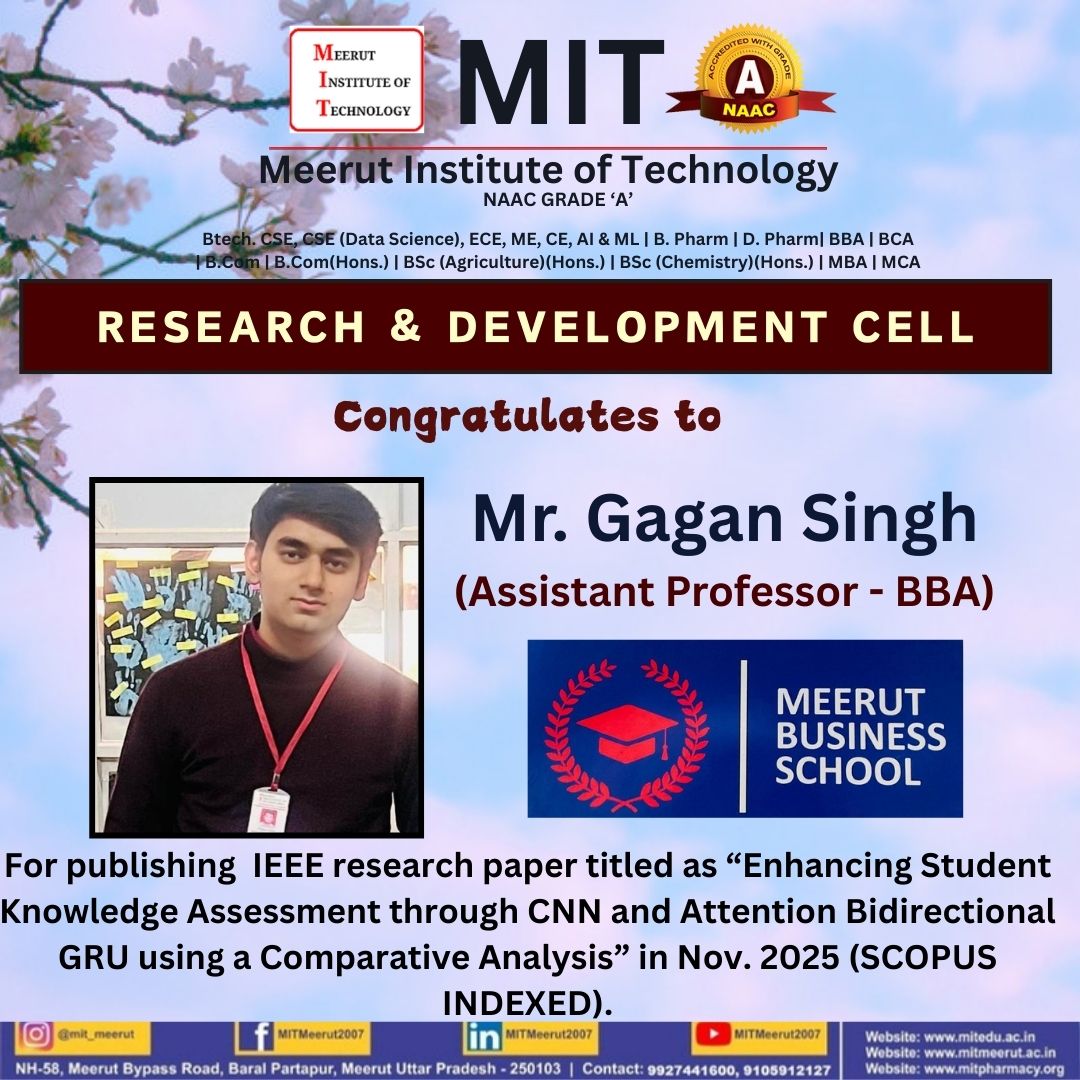 MITMeerut07's tweet image. 🎉 Proud Moment for MIT Meerut!

The Research &amp;amp; Development Cell of Meerut Institute of Technology proudly congratulates Mr. Gagan Singh (Assistant Professor – BBA).
#MITMeerut #MeerutInstituteOfTechnology #ResearchAndDevelopment #ResearchAchievement  #MeerutBusinessSchool
