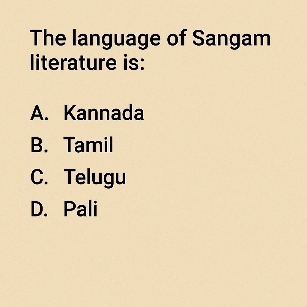 cematerial's tweet image. General Knowledge🔔🔔🔔:

The language of Sangam literature is:

#Generalknowledge #UPSC #SSC #RRB #CompetitiveExams #BPSC #UPSCPrelims2026
