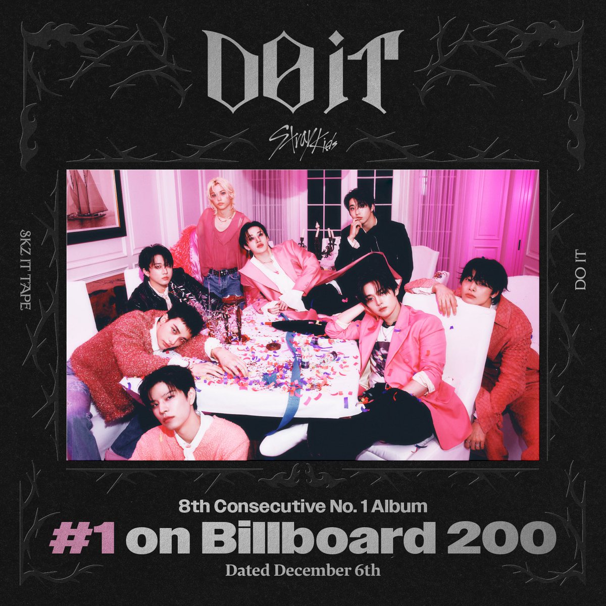 Stray_Kids's tweet image. Stray Kids(스트레이 키즈) &quot;DO IT&quot;

🥇 8th Consecutive Billboard 200 #1 Album &quot;DO IT&quot; 

‘DO IT’이 저희의 빌보드 200 차트 8연속 1위 앨범이 되었습니다!! 놀라운 결과를 만들어준 STAY, 말로는 다 표현하지 못할 만큼 정말 고맙고 사랑합니다🩷

STAY, we now have 8 consecutive No. 1 albums…
