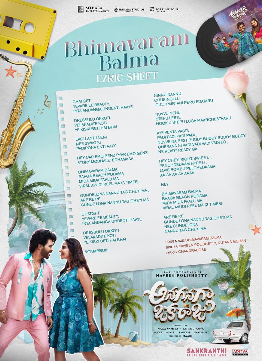 Dive into the words behind the VIBE and enjoy the GROOVE even more! 🔥🤙🏻

Here’s the lyric sheet of #BhimavaramBalma 🕺💃

#AnaganagaOkaRaju First Single Trending Top on #YouTube  🥳🥁

– youtu.be/hW0aNcQPN2c

In Cinemas Worldwide on JAN 14th, 2026. 😎

#AOR #NaveenPolishetty4