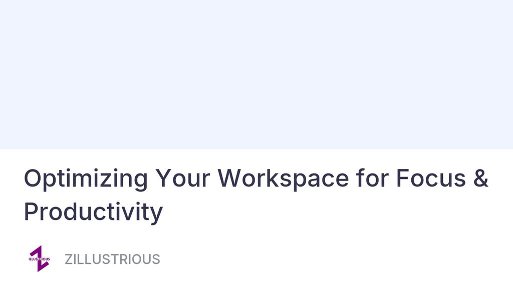 ZILLUSTRIOUS_US's tweet image. A well-organized workspace not only improves efficiency but also promotes a sense of calm, enabling individuals to approach tasks with greater clarity and purpose.

Read more 👉 lttr.ai/AlmSc

#ConduciveWorkEnvironment #ComprehensiveAssessment #EssentialItems