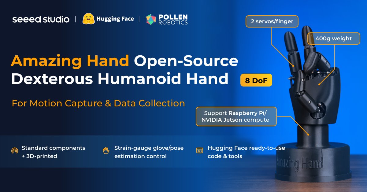 seeedstudio's tweet image. 🎉 #AmazingHand is here — now with an early-bird $𝟭𝟬 𝗢𝗙𝗙 for the first batch!
8-DoF, fully #opensource, and designed by the @huggingface @pollenrobotics team.
Learn more 👉 seeedstudio.com/amazinghand-op…

✨ How it stands out?
• 400g, fully 3D-printable
• 4-finger design, 2 DoF…