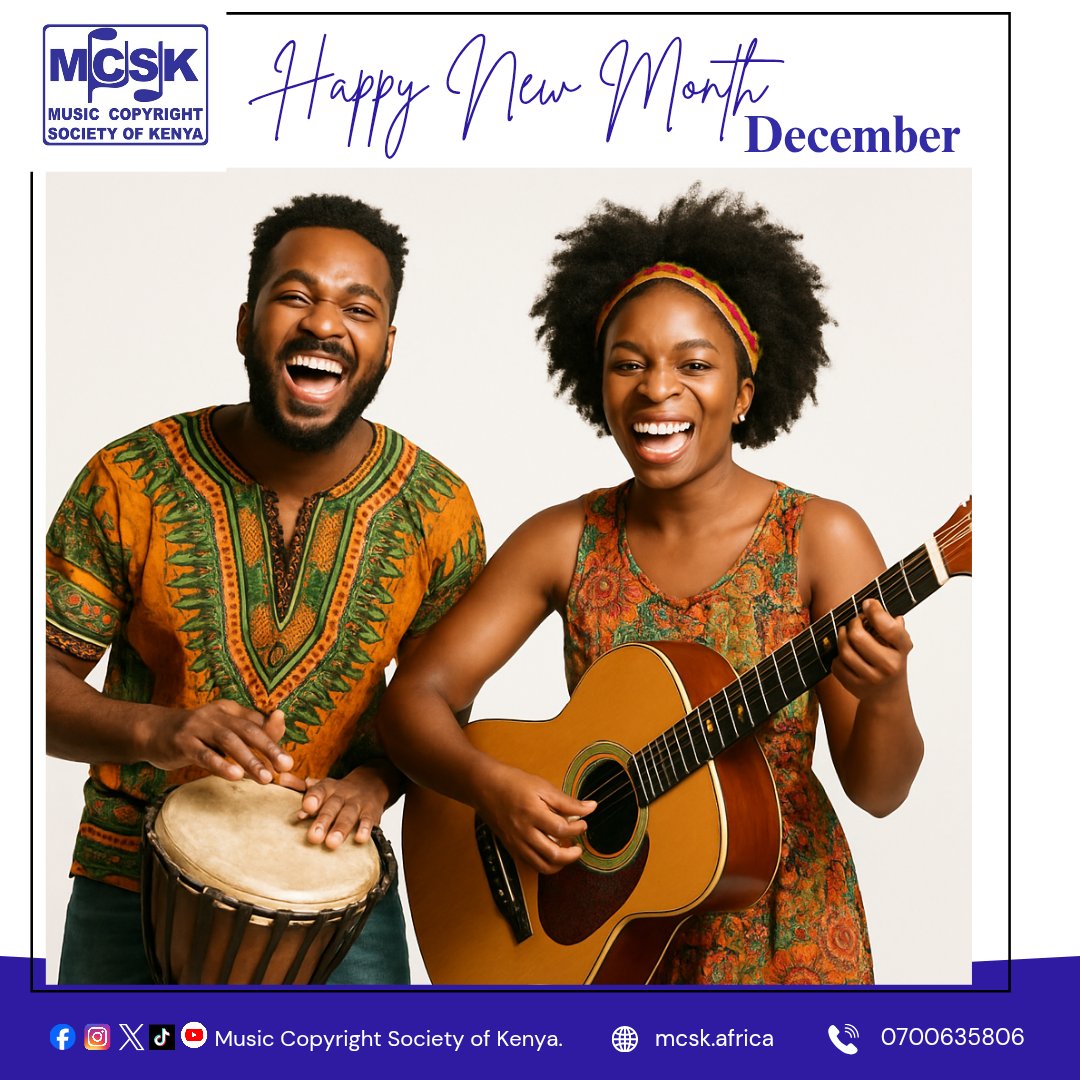 TheMCSK's tweet image. Happy New Month, #December2025
May the final chapter of the year be kind, warm, and full of blessings. 

For inquiries about @TheMCSK Membership or Music Copyright License, reach us at 0700 635 806 or email 📨 music@mcsk.africa.

#MCSK #MusicCopyrightSociety