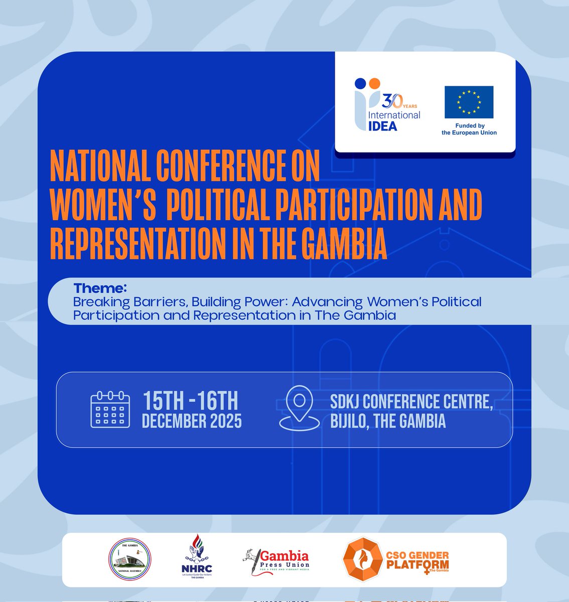 IDEA_Africa's tweet image. 📢 SAVE THE DATE!!!

@Int_IDEA and Partners will be organising a Two-Day National Conference on Women’s Political Participation &amp;amp; Representation in The #Gambia.

🗓️ 15 - 16 December 2025
👫🏾 200+ Stakeholders
📍@SDKJ_Center

#WPPRGambia #InclusivePolitics #DemocracyForAll