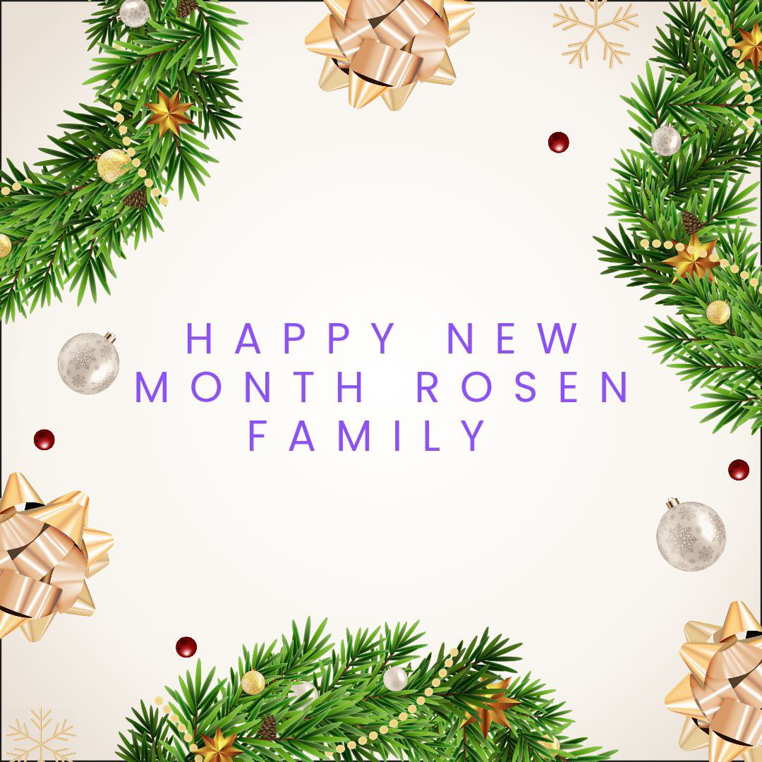 Happy New Month, Rosen Family
December is here, time to chill, create, play, earn, and celebrate together.
Let the holiday memories begin.
