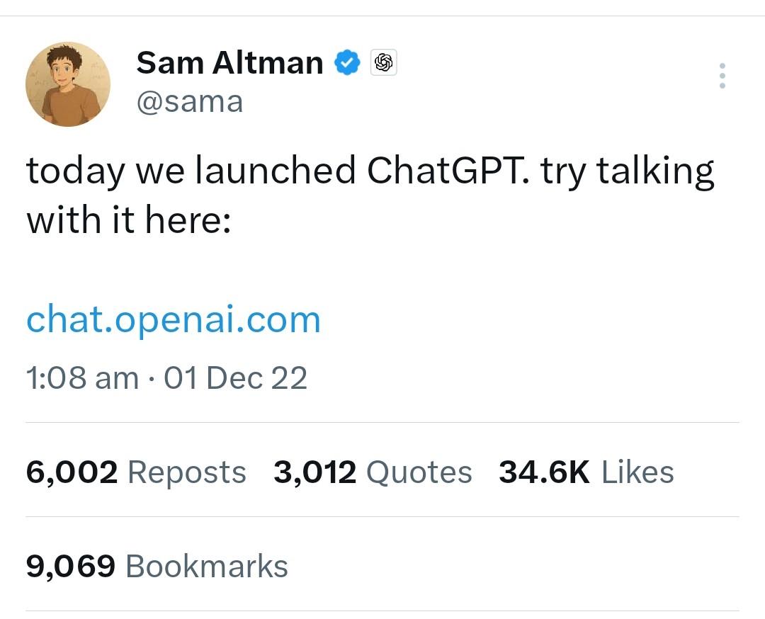 On this day, 3 years ago, the world changed... For the better!

Grateful to <a href="/sama/">Sam Altman</a> and <a href="/ChatGPTapp/">ChatGPT</a> for launching this wonderful piece of tech that'll eventually be the building blocks for AGI. 

Here's to many more years! 🙌