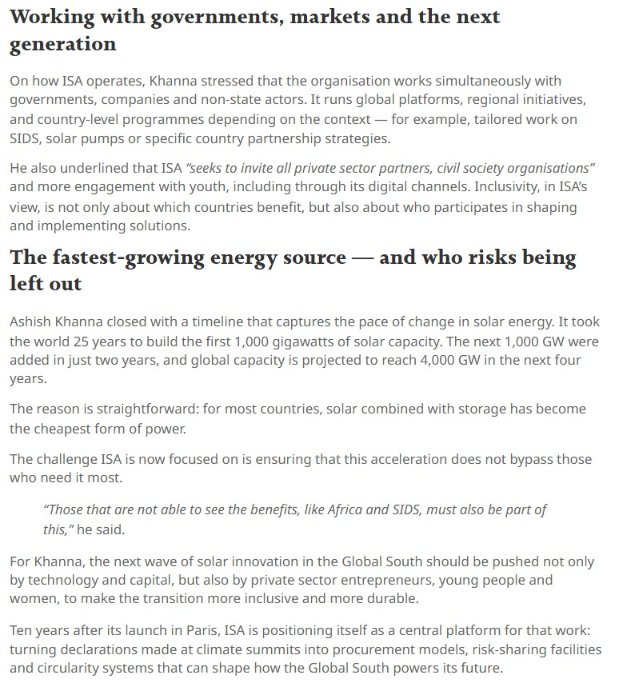 isolaralliance's tweet photo. #MediaClips
During #COP30, in a conversation with @SDGNews_, Mr @Ashish_Khanna spoke about what will shape the next solar growth in the Global South.
He stressed that the transition needs technology and finance in addition, it must also be powered by entrepreneurs, and youth, to make it inclusive and long-lasting.
He explained how ISA is turning this vision into action.
One major initiative is the SIDS platform, which brings together countries from the Pacific, Asia, Africa and the Caribbean under a single digital procurement system for solar and storage.
Mr Khanna also highlighted the work of the Global Solar Facility, including the Africa Solar Facility, which supports decentralised renewable solutions like solar water pumps and mini-grids.
Watch the full conversation between Mr Khanna and @HeetaLakhani 👇
https://t.co/mBY2mjnVaz
#GlobalSouth #SIDS #AfricaSolarFacility #SolarPower #EnergyAccess #EnergyTransition #AmbitionToAction #VoicesForSolar #Solar #Youth #SolarFacility
