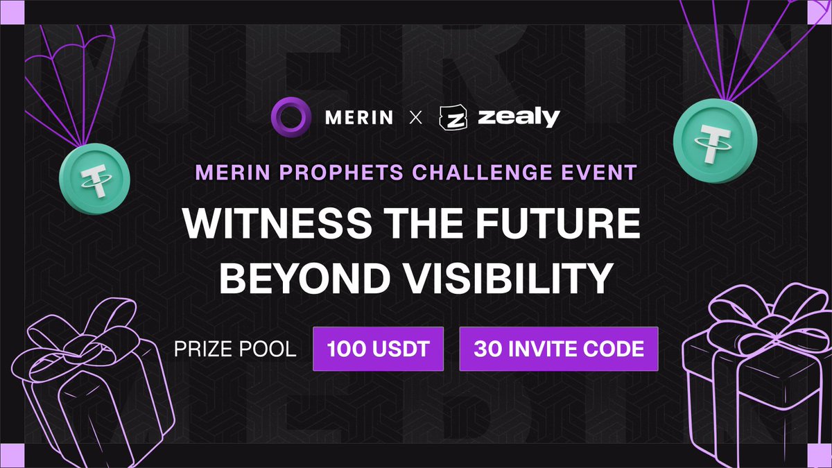🔮 MERIN Prophets Challenge is LIVE!

Witness the future beyond visibility — showcase your alpha, earn rewards, and become a MERIN Prophet.

💰 Reward: 100 USDT + 30 Invite Codes
⏳ Dec 1 – Dec 15
Join on Zealy 👇
zealy.io/cw/merinpredic…

📜 Details: bit.ly/4rvrJJW