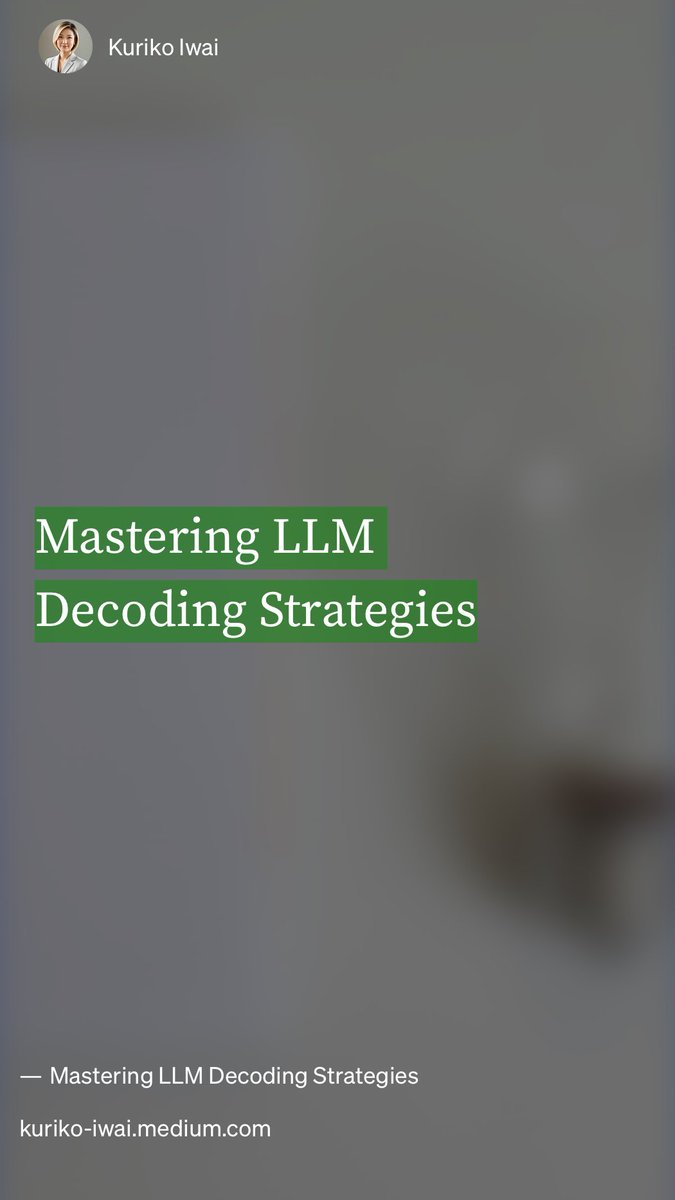 HWillert's tweet image. Mastering #LLM #Decoding Strategies by Kuriko Iwai pub.towardsai.net/mastering-llm-…