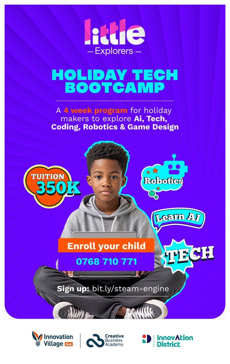 This holiday, let your child explore #AI, #Coding, #Tech &amp; #Robotics! 

#LittleExplorers is launching a 4-week Tech Bootcamp for ages 6–16. 

Venue:  Innovation District – Bugolobi
Tuition: 350K | Contact: 0768 710 771

Register Now:  bit.ly/steam-engine