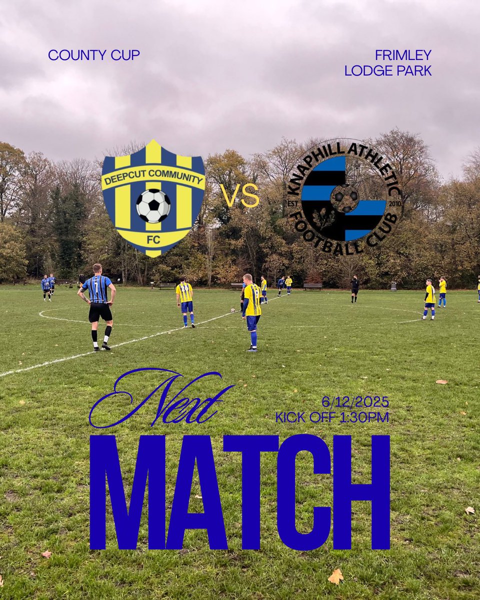 DeepcutFC's tweet image. Next up 🆙 County Cup action for the Cut 💛💙

🆚 Knaphill Athletic
🏟️ Frimley Lodge Park
📅 6/12/25
🕰️ 1:30pm KO