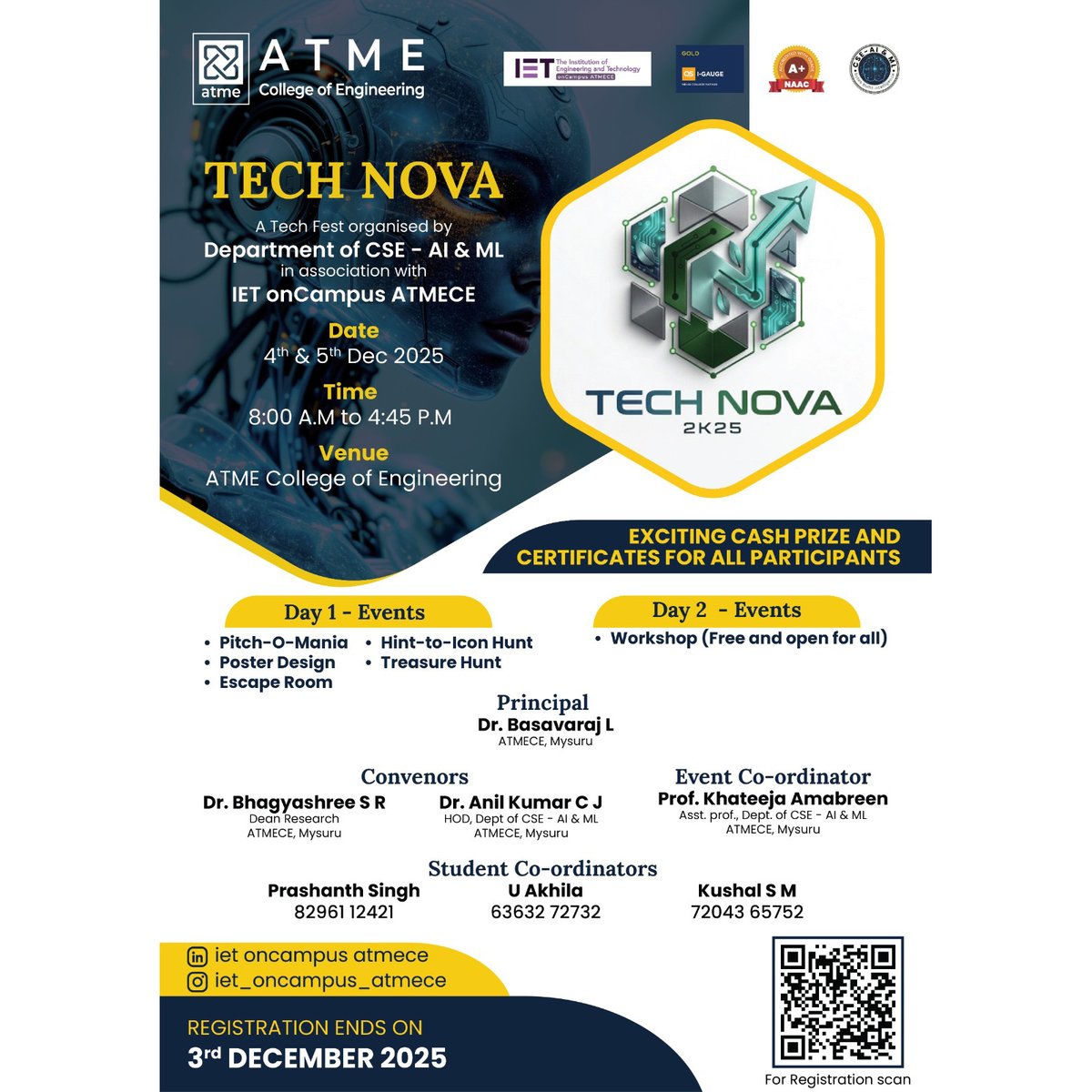 atmece1's tweet image. TECH NOVA 2025 – ATME College of Engineering 🌟 organized by  Department of CSE (AI &amp;amp; ML) in association with IET onCampus ATMECE, Mysuru

Date : 4th &amp;amp; 5th Dec 2025  
Time : 8:00 AM – 4:45 PM  
Venue :  ATME College of Engineering, Mysuru

#TechNova #ATMEFest #TechVibes