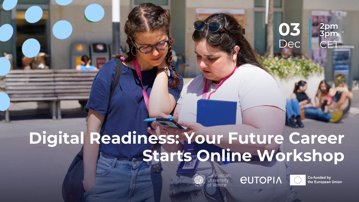 EutopiaUni's tweet image. 📅 #SAVETHEDATE &quot;Digital readiness: your future career starts online&quot; workshop hosted by @CaFoscari tomorrow at 2pm CET.
Join the #EUTOPIA Student Career Ambassadors and get equipped with practical, immediately usable tools for professional growth in the digital space!
💻…
