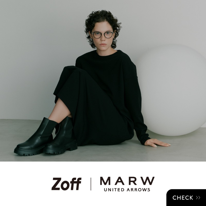本日発売 Zoff MARW UNITED ARROWS メガネを味方に 日常に彩りを をテーマに 仕事や育児など日 を頑張るすべての人に寄り添うアイウェアを提案 デザイン性と機能性を両立し 日常のコーディネートに自信をプラスするアイテムを目指しました 全 11 種の詳細