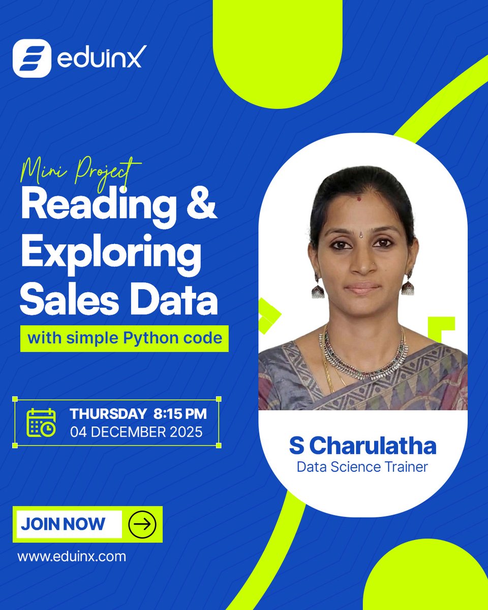 EduinxA's tweet image. Excited to welcome S. Charulatha, Data Science Trainer with 8+ years’ experience, to host our mini-project webinar!

📅 4 Dec 2025
🕗 8:15 PM

She has trained learners across top institutions &amp;amp; delivered corporate programs for Unilever and Bot VFX.

#EduInX #DataScience #Trainer