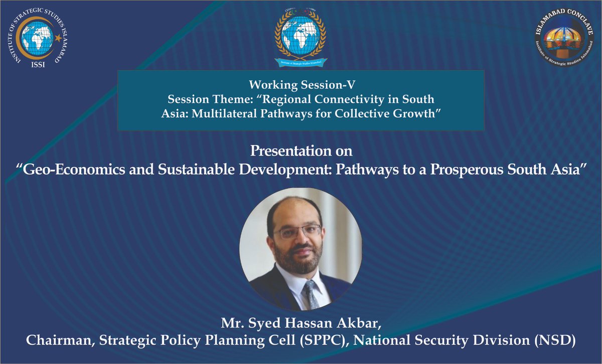 CPSC_ISSI's tweet photo. Islamabad Conclave 2025 | 3–4 Dec
WS-V on 4 Dec will include Mr. Syed Hassan Akbar on Geo-Economics &amp; Sustainable Development.
#IslamabadConclave2025 #CPSC @ISSIslamabad @ForeignOfficePk @hass_akbr https://t.co/OdSdSsflZt