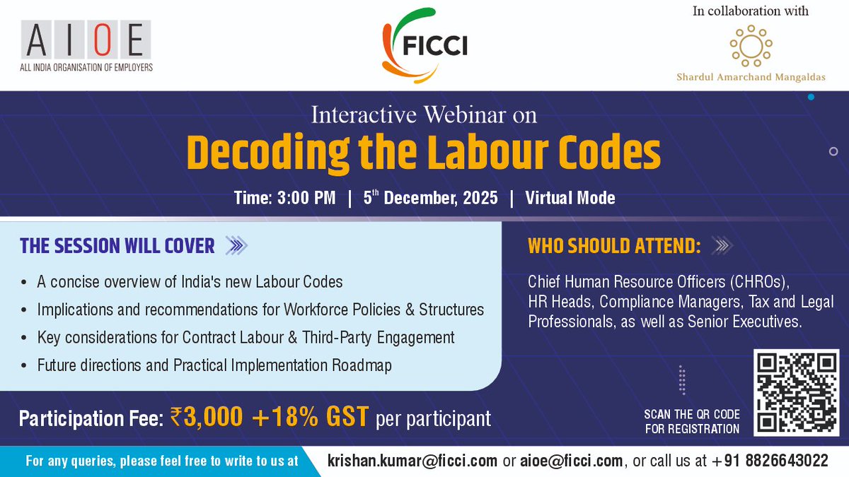 FICCI-<a href="/AlOE__India/">All India Organisation of Employers</a>, in collaboration with Shardul Amarchand Mangaldas &amp; Co, is organizing an interactive webinar on 'Decoding the Labour Codes' on December 5, 2025

To join, register at meet.ficci.in/invitee-form.a…