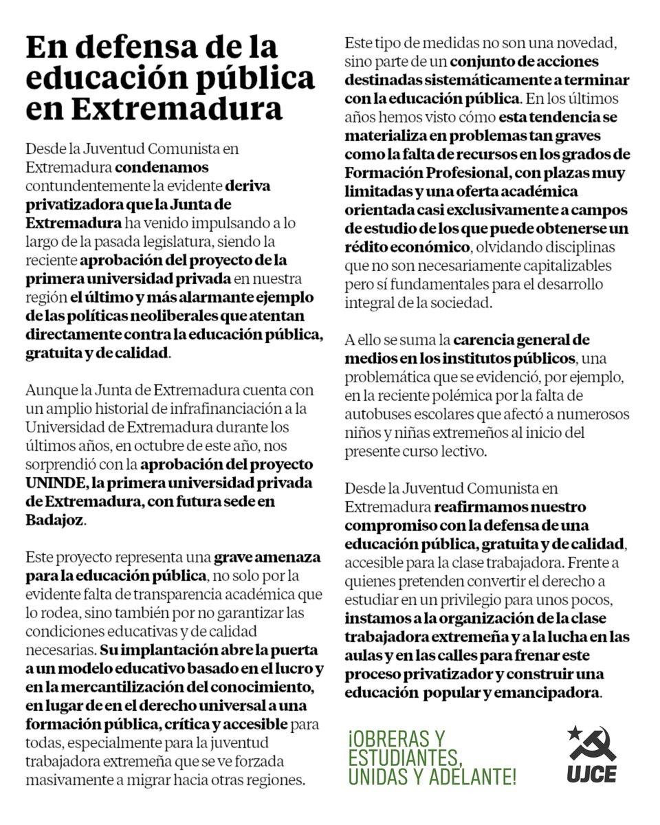 Desde la Juventud Comunista de Extremadura nos oponemos tajantemente a las derivas privatizadoras que se están extendiendo de forma sistemática por todo el país.

¡En defensa de una educación pública y de calidad, seguimos en la lucha!
