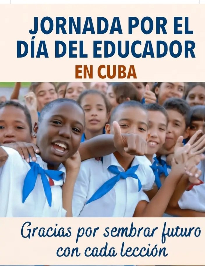 Felicidades a todos los educadores cubanos.