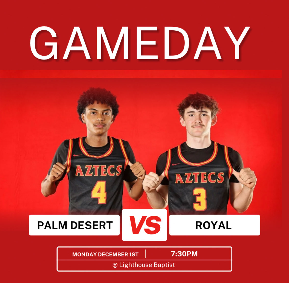 🔴 GAMEDAY 🟡

📆 - Monday  December 1st, 2025

🕔 - 7:30pm

🆚 - Royal  

🏠- Lighthouse Baptist Church
 (La Verne)