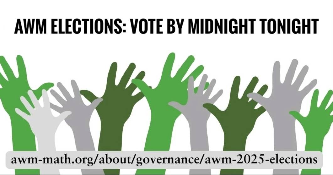 AWMmath's tweet image. Ballots for the AWM Elections are due by midnight tonight! 

🔗 Info about the candidates:
awm-math.org/about/governan….

For questions about the elections or voting, please send an email to AWM at samantha@awm-math.org.

#AWM #Elections #Vote #WomenInMath
