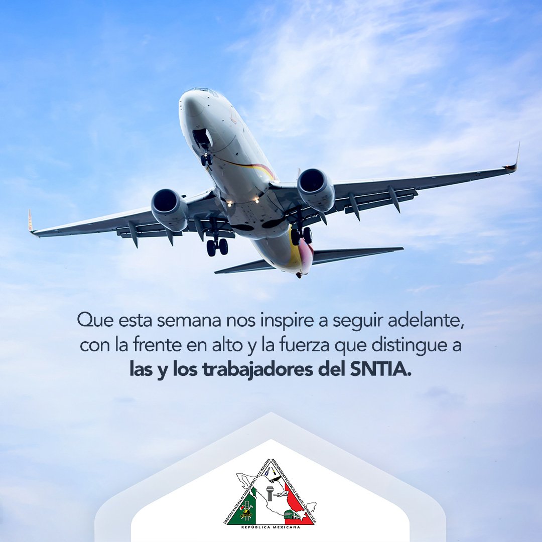 Excelente lunes, familia SNTIA. Que esta nueva semana llegue cargada de impulso, buena energía y metas que nos acerquen a todo lo que queremos construir juntos. ✈️💪🏽✨