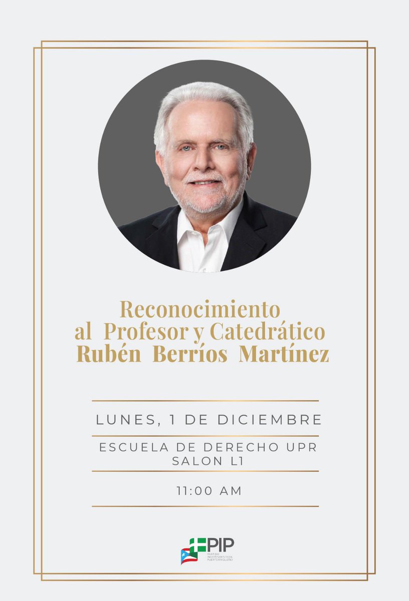 PIPtwitteando's tweet photo. Hoy: Lunes, 1 de diciembre. Escuela de Derecho UPR. 11:00 am. Reconocimiento al Profesor y Catedrático-Rubén Berríos Martínez https://t.co/m9Ifpt9P4s