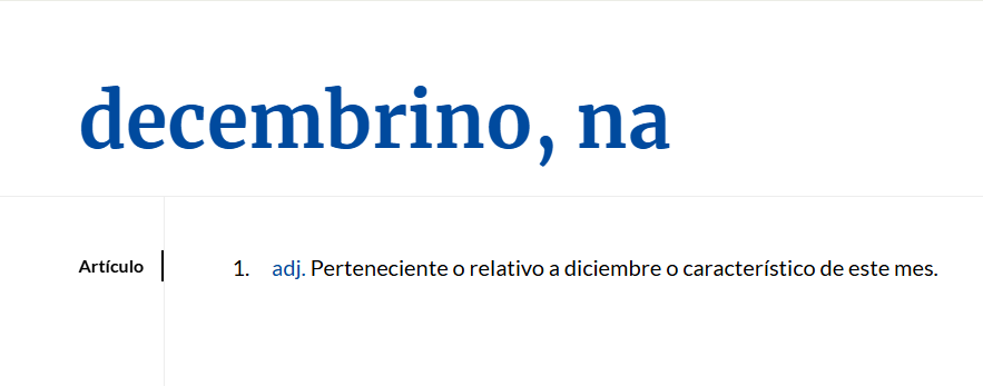 RAEinforma's tweet image. Comienza el último mes del año. El «Diccionario de la lengua española» recoge el término «decembrino» para aquello perteneciente o relativo a diciembre o característico de este mes.

¿Qué otros términos relacionados con meses conocen?