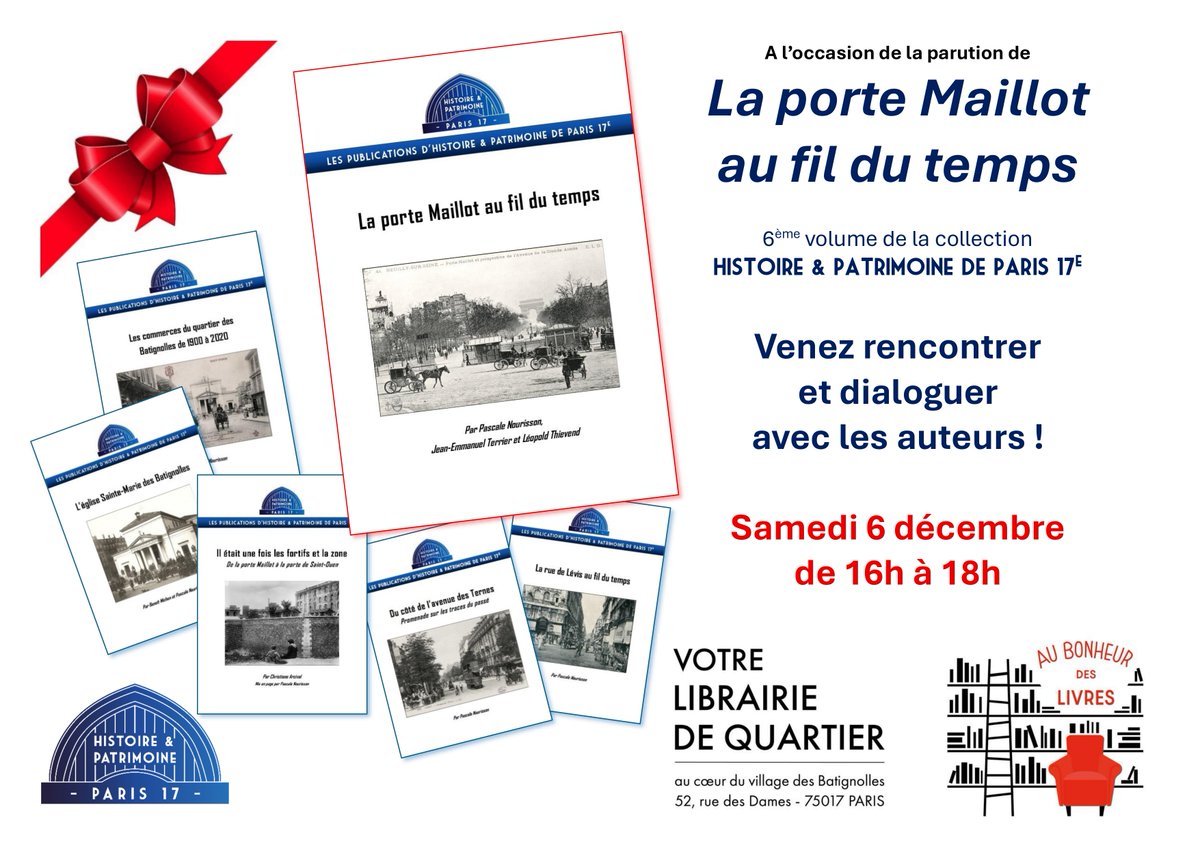 HistoireParis17's tweet photo. 🎄🎁📚 Samedi 6 décembre, de 16h à 18h, venez découvrir notre toute nouvelle publication "La Porte Maillot au fil du temps" et dialoguer avec les auteurs !
L'occasion de tous savoir sur cette entrée emblématique de la capitale, de "Luna-Park" à Buffalo Bill en passant par la ligne d'Auteuil, la Commune de Paris et bien d'autres surprises ! Un très joli cadeau à faire dédicacer ✍️ pour l'offrir à des amateurs d'histoire et du 17e !
📍 Librairie "Au Bonheur des Livres" (52 rue des Dames, M° Rome)