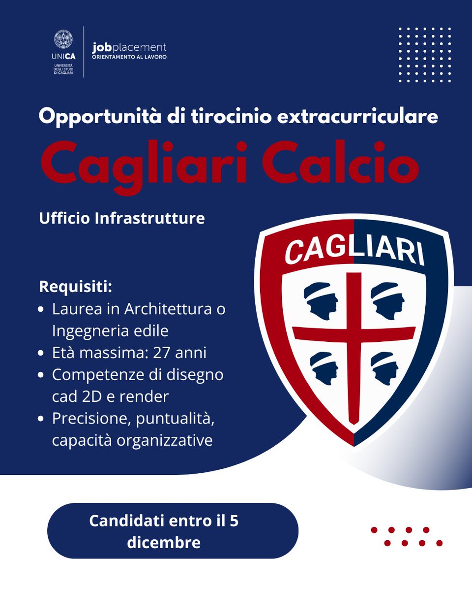 🎯 Nuova opportunità di tirocinio con il Cagliari Calcio!
Aperta una posizione nell’Ufficio Infrastrutture.

📨 Candidature entro il 5/12 a: orientamento.lavoro@unica.it
Oggetto: Tirocinio Cagliari Calcio