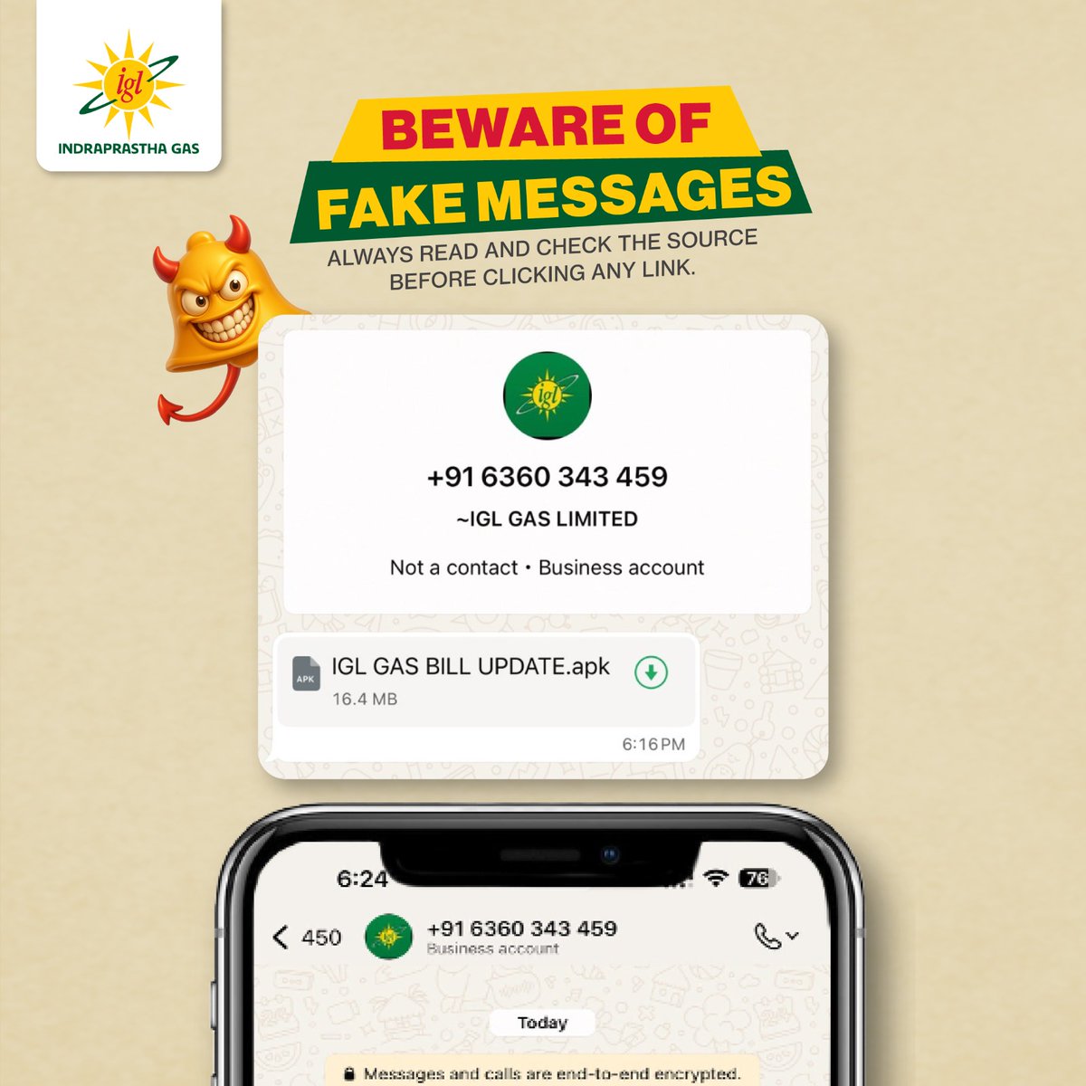 IGLConnect's tweet image. Fake messages can look real.
Always verify before you tap.
IGL never sends APK files or unknown links. Stay alert, stay safe.

Visit us at iglonline.net or please contact: 1800-102-5109 or 1800-419-5109

#IGL #FraudAwareness #StaySafeOnline #CyberSafety