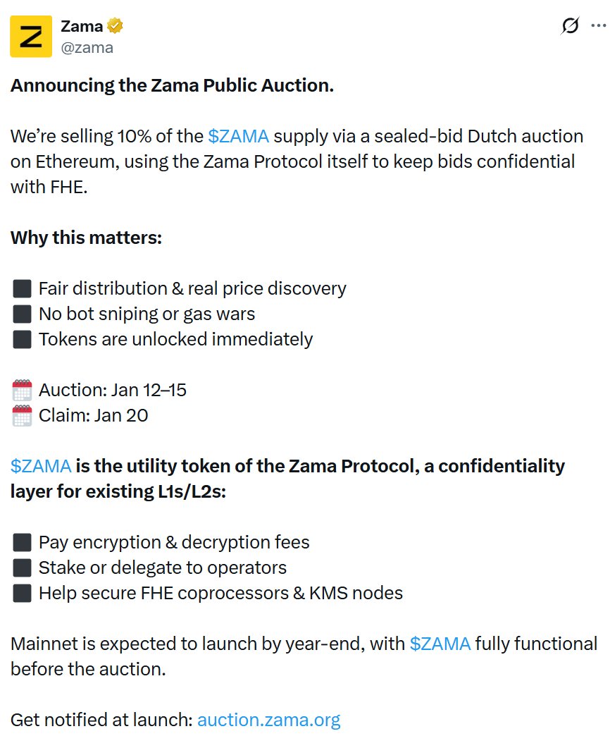 Zama 将于1 月12 日至15 日进行荷兰式拍卖，拟出售ZAMA 10% 的供应量】 又一项目即将开启ICO ，有意参与的持续关注🧐 FHE  密码学公司@