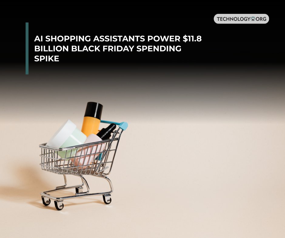 TechnologyOrg's tweet image. Americans clicked their way to an $11.8 billion online shopping milestone this Black Friday, with AI-powered tools playing an unexpected starring role in the spending spree

Full article: technology.org/2025/12/01/ai-…
 
#ai #ainews #aitech #us #blackfriday #shoping #aitools