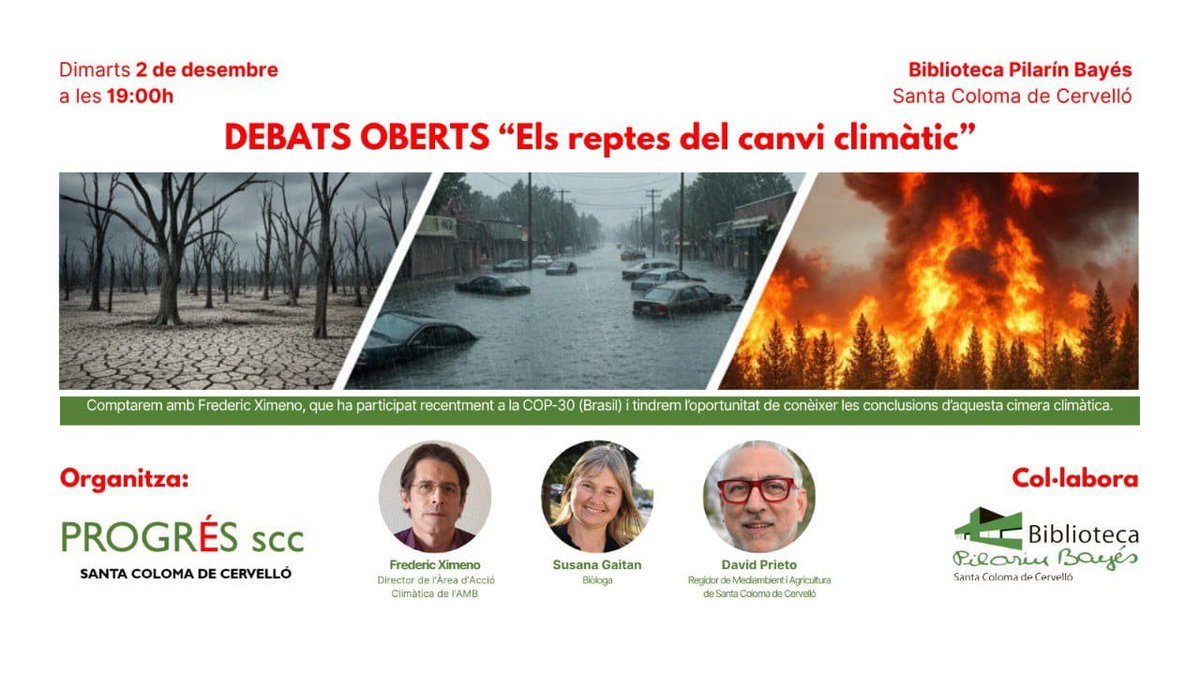 progres_scc's tweet photo. Progrés.SCC , organitza Debats Oberts “ Els reptes del canvi climàtic “ pel dimarts 2 de desembre a les 19 h en la Biblioteca Pilarín Bayés de Sta. Coloma de Cervelló https://t.co/6qetkhlwNq