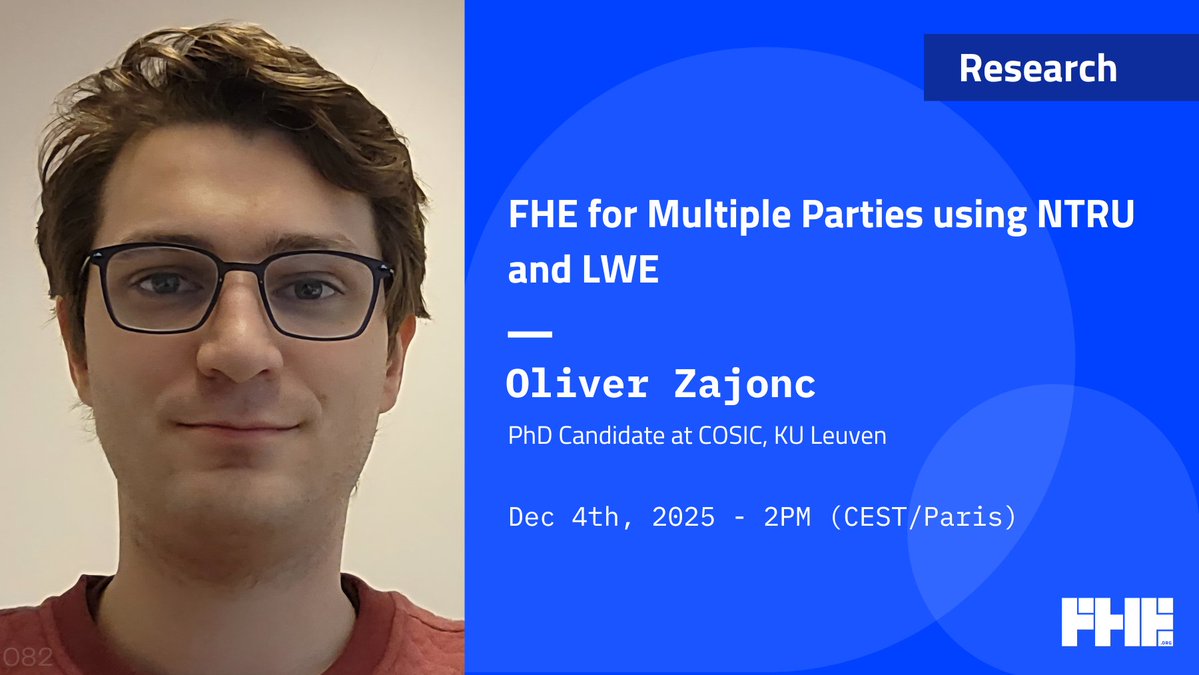 fhe_org's tweet image. Don&apos;t miss this week&apos;s @fhe_org meetup on Thursday, December 4th at 2PM CEST featuring Oliver Zajonc, PhD Candidate at COSIC, KU Leuven, presenting &quot;FHE for Multiple Parties using NTRU and LWE&quot;.

#FHE #HomomorphicEncryption #NTRU #LWE