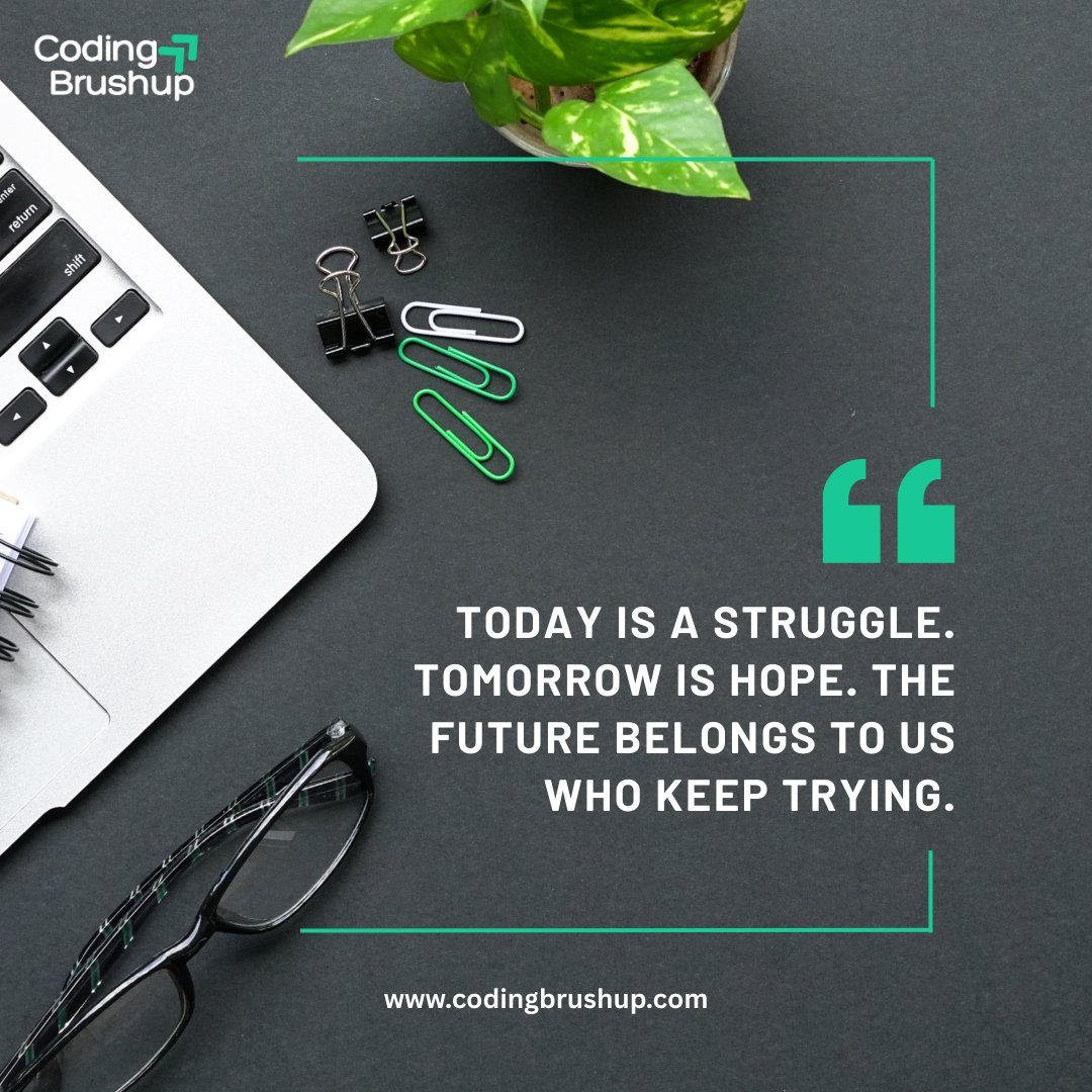 Codingbrushup's tweet image. Today is a struggle. Tomorrow is hope. The future belongs to those who keep trying. 💪
#KeepGoing #StayMotivated #NeverGiveUp

codingbrushup.com