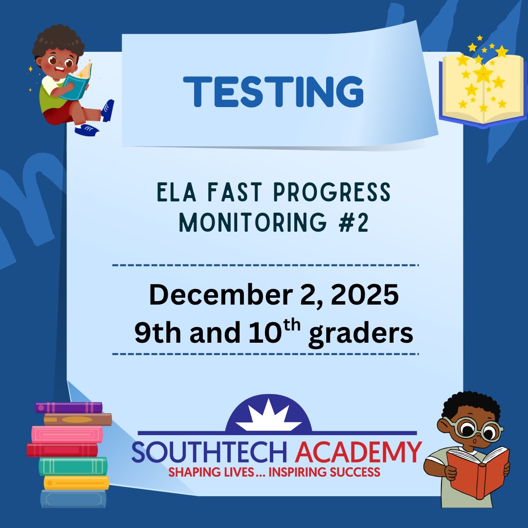 SouthTechFL's tweet image. #ELA FAST test Progress Monitoring #2 is tomorrow, December 2, for 9th and 10th graders. Please be well-rested and ready to do your best. #progressnotperfection #southtechacademy #southtechprime