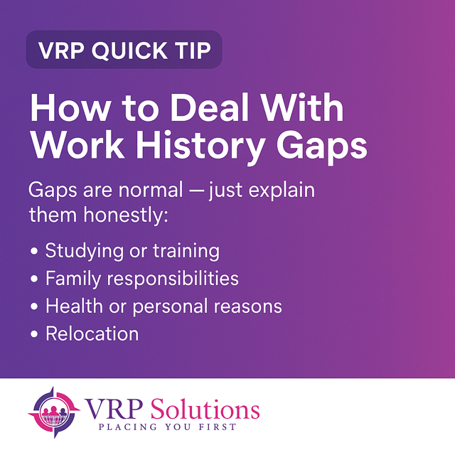 VRP_Solutions_'s tweet photo. 📌 Got a gap on your CV? Totally normal. Here’s how to explain it:

• Studying/training

• Family responsibilities

• Health/personal reasons

• Relocation

Your journey matters — be honest, stay positive.

#VRPSolutions #PlacingYouFirst #CVHelp #CareerAdvice #WorkHistory https://t.co/hvhgSkDhxd