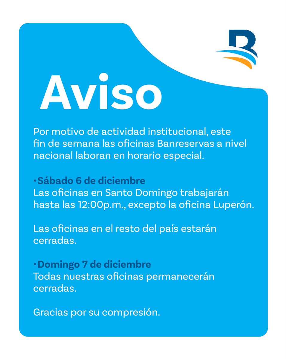 BanreservasRD's tweet photo. Informamos a nuestros #clientesBR que nuestras oficinas a nivel nacional estarán laborando en horario especial este fin de semana.

Para consultas y transacciones, los #CanalesBanreservas se mantienen disponibles.

#Banreservas #oficinasBR https://t.co/CCh2sBCYYC