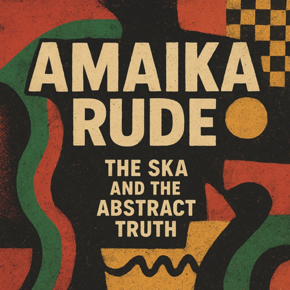 AMAIKA RUDE - The Ska and the Abstract Truth - LP

Ya disponible
Dagoeneko eskuragarri
Out now

♪ LP: bit.ly/49IOaF9

#amaikarude #theskaandtheabstracttruth #brixtonrecords #SkaJazz