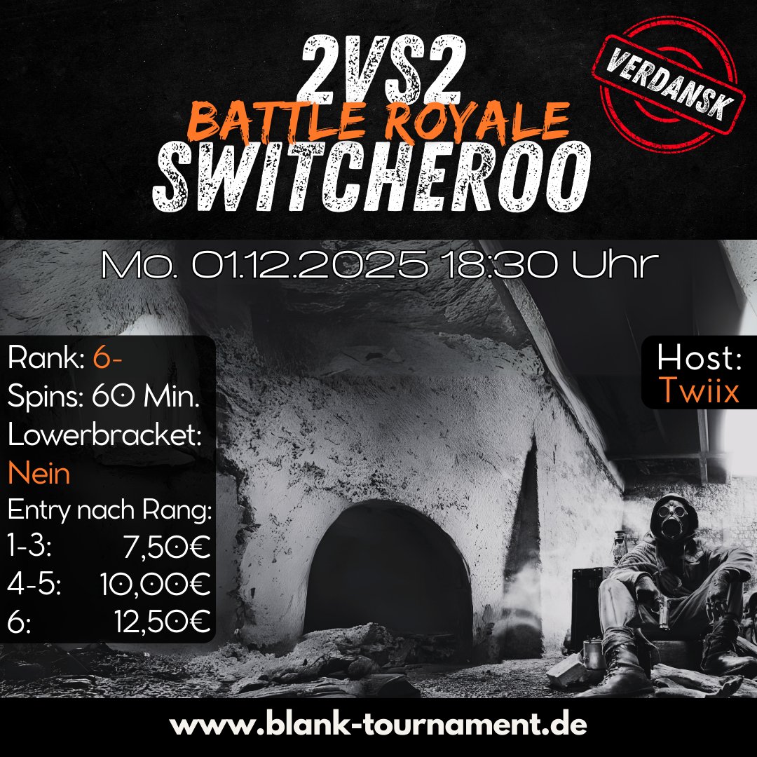 2VS2 BATTLE ROYALE SWITCHEROO 6- (🇩🇪)

📅Montag, 01.12. 18:30 Uhr
📈Rank: 6-
🔄Spins: 60 min
⬇️Lowerbracket: Nein
💵Entry: siehe Bild
👨‍💻: <a href="/viTwiiX/">Dennis</a> 

❗️Anmeldung über DC❗️