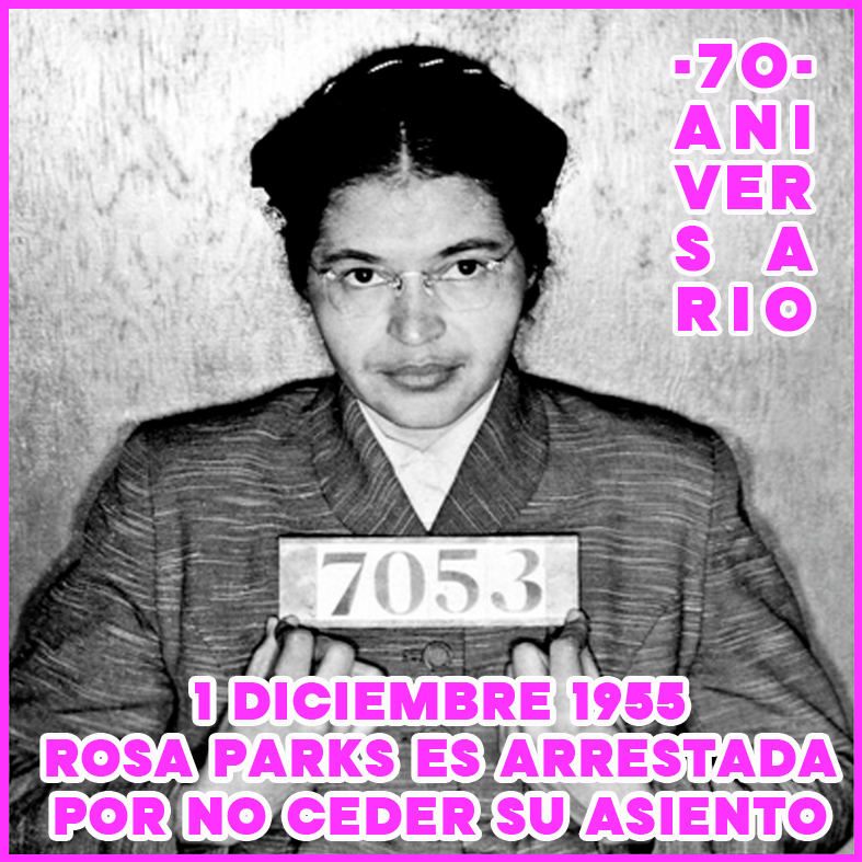 1 de diciembre de 1955. 70 Aniversario - Rosa Parks es arrestada por no ceder su asiento en un autobús.

editorialimperdible.com/2025/12/01/el-…